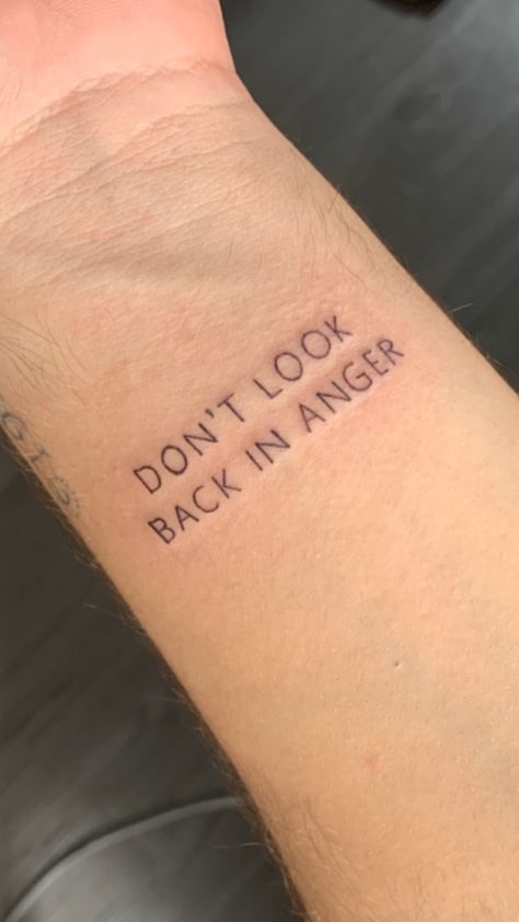 Don’t Look Back In Anger Tattoo, Oasis Tatoos, Don T Look Back Tattoo, Anger Issue Tattoo, Rock Music Inspired Tattoos, Oasis Inspired Tattoo, Don’t Look Back In Anger, Oasis Tattoo Ideas, Dont Look Back Tattoo