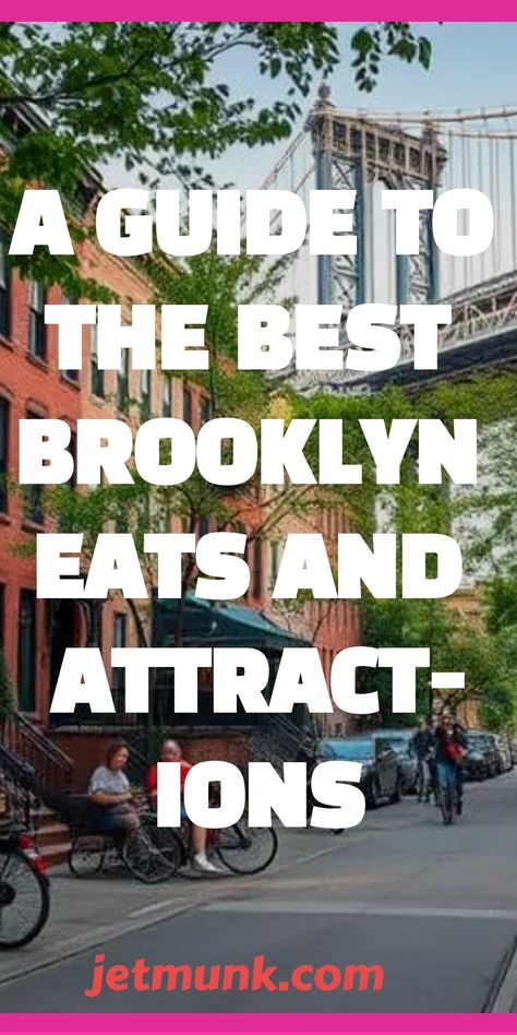 Brooklyn Guide to the Best Neighborhoods, Eats, and Attractions Things To Do In Brooklyn Ny, Brooklyn Things To Do, Brooklyn Guide, New York Shopping, Nyc Neighborhoods, Destination Travel, Brooklyn Heights, Manhattan Skyline, Destination Voyage