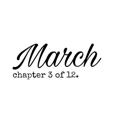 Chapter 3 Of 12, Month Inspiration, Month Numbers, New Month Quotes, Month Quotes, Monthly Quotes, Board Covers, Days And Months, Bad Romance