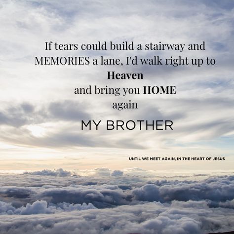 My Brother Died Quotes, Bhai Quotes In English, Missing You Brother In Heaven, Losing A Brother Quote Memories, Brother In Heaven Quotes From Sister, Losing A Brother Quote, Losing A Brother, Birthday Paragraph, Missing My Brother