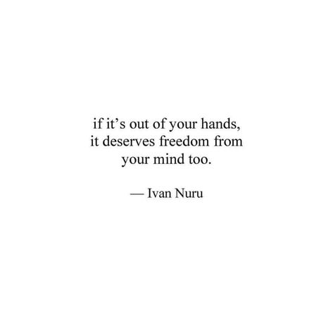 Literally 99% of my problems are out of my hands. Now that I think about it, I haven't had a problem in a while that has been in my hands.😮😐 Move On Quotes, Fina Ord, Motivation Positive, Motiverende Quotes, Quotes Thoughts, Moving On Quotes, Life Quotes Love, Affirmations Positives, Quotes About Moving On