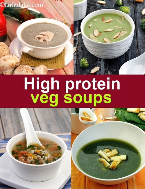 Protein Rich Soup Recipes, Veg High Protein Soups Rich Soup Recipes, High Protein Soups, Indian Soup Recipes, Veg Soups, Protein Soup Recipes, Veg Soup Recipes, Veg Protein, Protein Soups, Recipes Veg