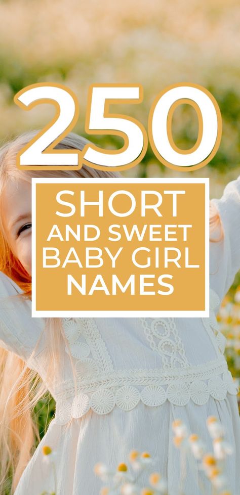 SHORT AND SIMPLE BABY GIRL NAMES- looking for short and sweet girl names? If you need classic or unique- this list has it all. Short Unique Girl Names, Short Names For A Girl, Short Middle Names, Baby Girl Names Rare, Simple Girl Names, Short Girl Names, Country Baby Girl Names, Classic Baby Names, Latin Girl Names