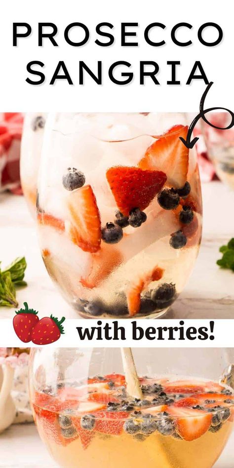 Sangria With Prosecco, Prosecco Sangria, Champagne Sangria, Prosecco Cocktail Recipes, Prosecco Drinks, Sangria Drink, Sparkling Sangria, White Sangria Recipe, Berry Sangria