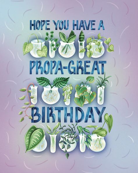 Hope you have a propa-great birthday! 🌱🥳🪴 Here’s to all my plant loving friends that share my propagation obsession! In my little home station I am currently propagating pathos, kalanchoe, and philodendron. Are you growing any new roots yourself? #propogationstation #propogation #happybirthday #birthdaycard #availabletolicense #surfacedesign #artlicensing Plant Happy Birthday, Birthday Wuotes, My Plant, Lovers Quotes, Loving Friends, New Roots, Art Licensing, Plant Lady, Little Houses