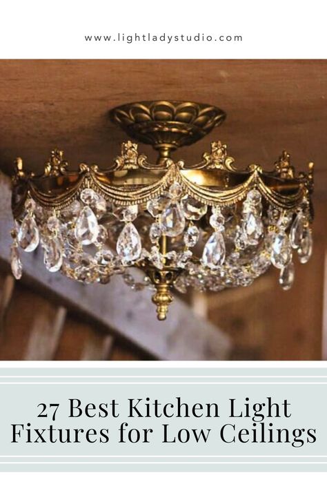 best-kitchen-light-fixtures-for-low-ceilings Retro Chandeliers Vintage, Decorating With Chandeliers, Vintage Gold Light Fixtures, Antique Chandelier In Kitchen, Brass And Crystal Chandelier, Antique Chandelier Vintage Chandeliers Dining Room, Antique Brass Chandelier Vintage, Bridgerton Chandelier, Vintage Bathroom Chandelier