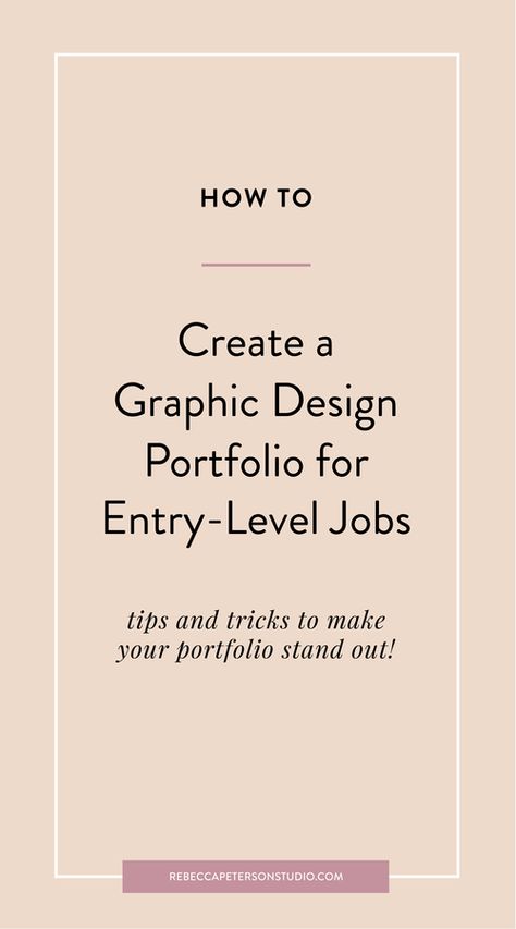 How To Create a Graphic Design Portfolio for Entry-level Jobs — Rebecca Peterson Studio Graphic Design Capstone Project, How To Build A Graphic Design Portfolio, Square Space Portfolio Design, How To Create Portfolio, Building A Portfolio, Design Process Portfolio, Graphic Design Portfolio Prompts, Pdf Graphic Design Portfolio, Tips For Graphic Designers