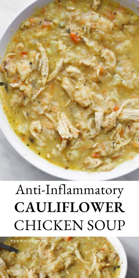 Super easy anti-inflammatory recipe for cauliflower chicken soup! This homemade soup recipe is light, flavorful, healthy and loaded with anti-inflammatory foods. Perfect healthy dinner idea for busy weeknights as it's ready in around 30 minutes, this clean eating recipe is also low carb, gluten free, dairy free and paleo. Cauliflower Chicken Soup, Roast Mutton, Antinflammatory Foods, Clean Eating Recipe, Cauliflower Chicken, Anti Inflammation Recipes, Plats Healthy, Homemade Soup Recipe, Keto Soup