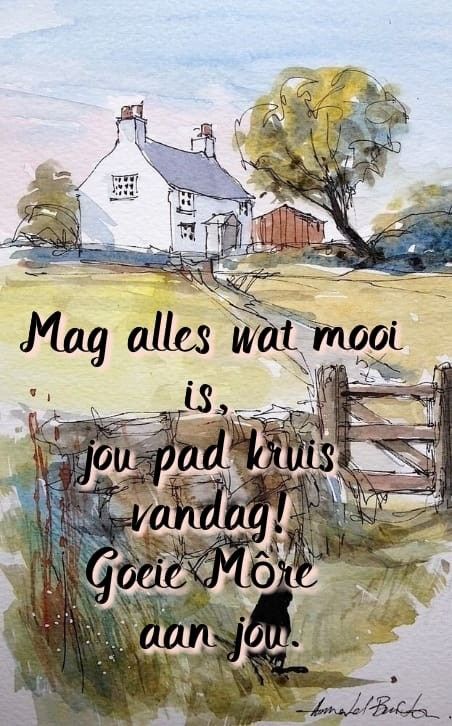 Maandag Afrikaans, Goeie More Maandag, Nuwe Week, Mooi Prentjies, Good Morning Wishes Gif, Morning Quotes For Friends, Monday Blessings, Crochet Bedspread Pattern, Afrikaans Quotes