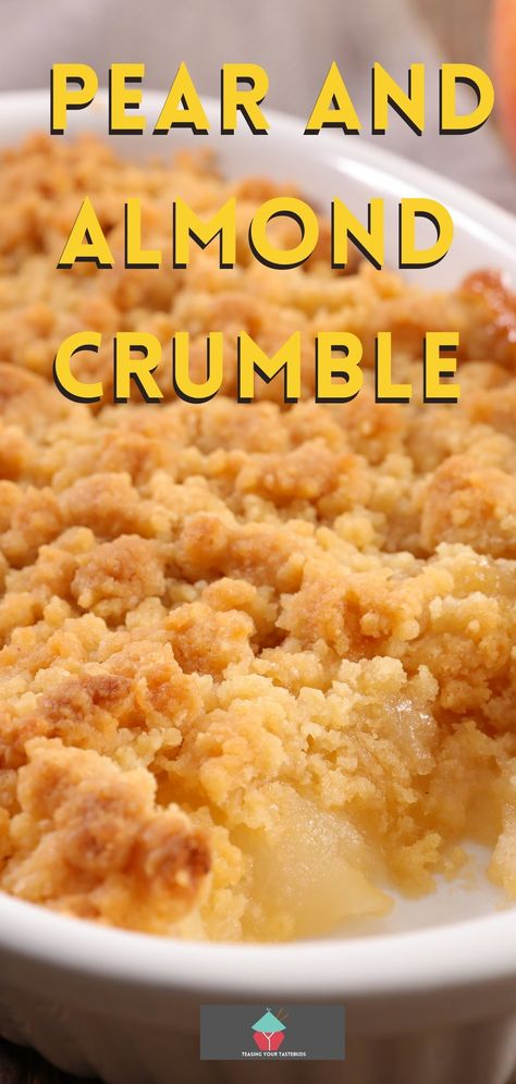 Pear Crumble Recipe, Pear Pie Recipe, Pear Dessert Recipes, Almond Crumble, Pear Almond, Pie Crust Designs, Pear Crumble, Pear Dessert, Pantry Recipes