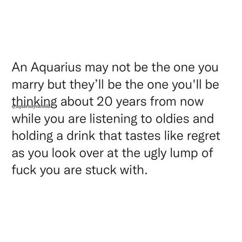 Aquarius Funny Humor, Aquarius Season Meme, Aquarius X Aquarius, Aquarius Memes Truths, Aquarius Memes Funny Hilarious, Aquarius Quotes Funny, Aquarius Humor, Funny Aquarius, Aquarius Funny