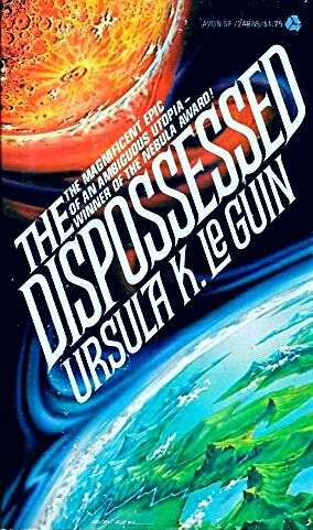 Avon books, 1985. Best Dystopian Books, Best Dystopian Novels, Ursula Le Guin, The Dispossessed, Classic Sci Fi Books, Ursula K Le Guin, Dystopian Fiction, 70s Sci Fi Art, Dystopian Books