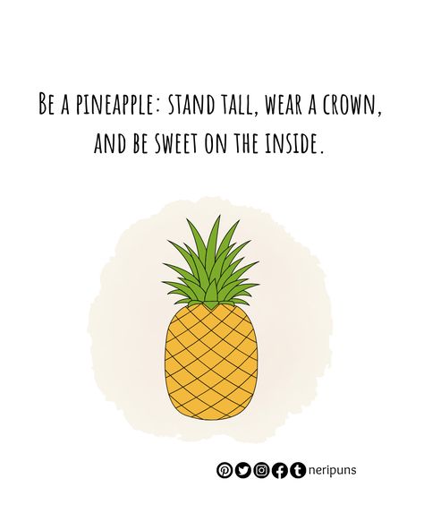 Pineapple Memes Hilarious, Pineapple Quotes Funny, Pineapple Puns, Pineapple Quotes, Summertime Quotes, Pun Quotes, Be A Pineapple, Dad Jokes Funny, Cute Puns