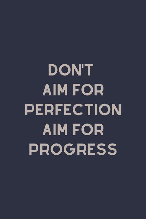 Don't aim for perfection aim for progress. Progress Quotes, Progress Not Perfection, Wellness Quotes, Perfection Quotes, Daily Inspiration Quotes, Quotes Motivational, Daily Inspiration, Self Help, Verses