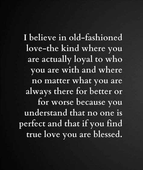 Old-fashioned love Old School Quotes, Old Fashioned Quotes, Old Love Quotes, Old Fashioned Words, Old Fashioned Love, Romance Quotes, Finding True Love, Old Quotes, Old Love