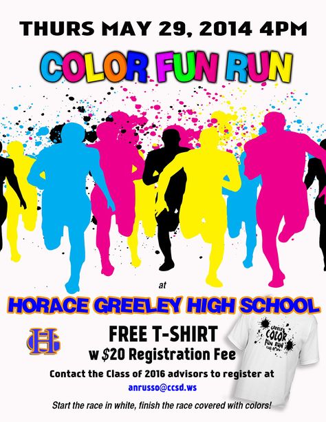 IE Design for Color Fun Run at Horace Greeley High School Color Fun Run, Fun Run Ideas School, Color Run Shirts, 5k Color Run, Megan Good, Running Posters, Color Rush, Cool Mens Haircuts, Class Of 2016