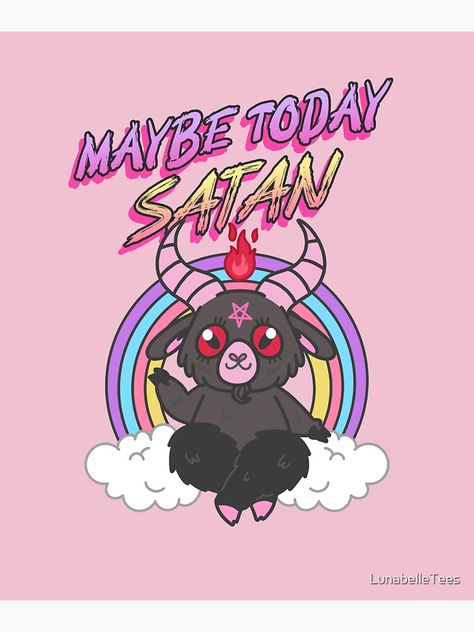 "Maybe Today Satan - Cute Baphomet" Sticker for Sale by LunabelleTees Cute Baphomet, Halloween, For Sale, Quick Saves