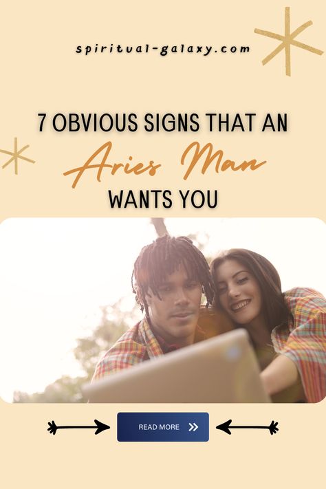 7 Obvious Signs Than An Aries Man Wants You - If you have been trying to get the attention of an Aries man, here's a complete and detailed guide on how to know if an Aries man wants you! Continue reading to learn more. #zodiac #zodiaccompatibility #aries #ariesman #ariesmaninlove Aries Personality Traits Men, Aries Man Turn Ons, Aries Boyfriend Relationships, Aries Men In Bed, Aries When They Have A Crush, Aries Crushing, Aries Men Turn Ons, Aries Man In Bed, Aries Male Traits