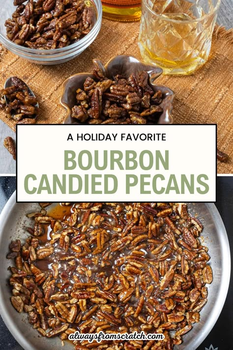 Whiskey Candied Pecans, Candied Pecans In Mason Jars, Bourbon Candied Nuts Southern Living, Bourbon Praline Pecans, Savory Pecans Holidays, Candied Bourbon Pecans, Bourbon Brown Sugar Pecans, Sweet And Salty Candied Pecans, Bourbon Roasted Pecans