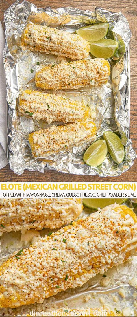 Corn Elote Recipe, Corn Dinner, Grilled Mexican Street Corn, Lime Corn, Corn In The Oven, Oven Roasted Corn, Elote Corn, Elote Recipe, Mexican Street Corn Recipe