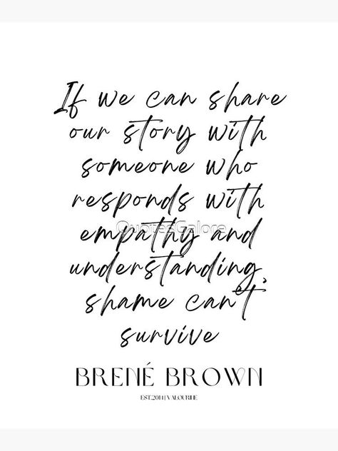 Shame Brene Brown Quotes, Quotes On Shame, Shame Quotes Brene Brown, Shame Brene Brown, Healing Shame, Shame Quotes, Empathy Quotes, Inspirational Wuotes, Brown Quotes