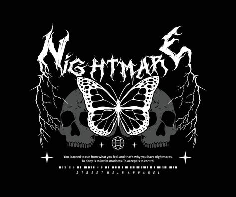 nightmare butterfly t shirt design, vector graphic, typographic poster or tshirts street wear and Urban Designs For Tshirts Printing, Aesthetic T Shirt Design Ideas, Png Shirt Design, Street Wear Shirt Design, Tshirt Printing Design Ideas, Butterfly Tshirt Design, Street Wear Tshirt Design, Aesthetic T Shirt Design, Aesthetic Tshirt Design Ideas