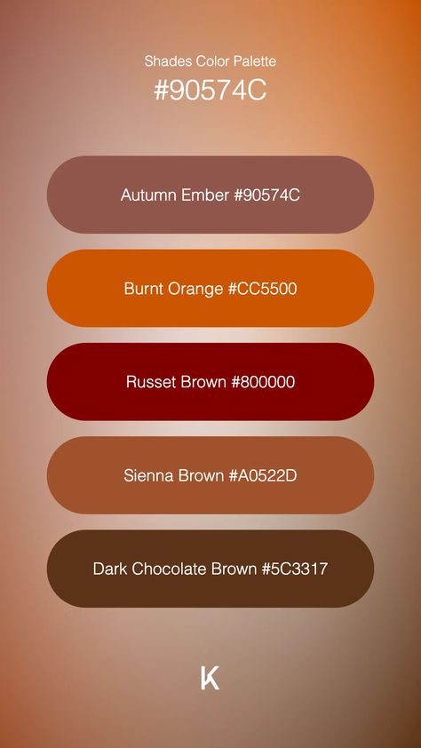 Shades Color Palette Autumn Ember #90574C · Burnt Orange #CC5500 · Russet Brown #800000 · Sienna Brown #A0522D · Dark Chocolate Brown #5C3317 Burnt Orange Pallet, Chestnut Color Palette, Color Palette With Dark Brown, Burnt Orange Color Scheme, Burnt Orange Color Palette, Color Palette Autumn, Weather Blanket, Palette Autumn, Orange Color Schemes