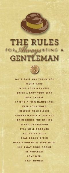 Rules of being a gentleman Being A Gentleman, Emily Post, Canvas Template, Respect Your Elders, Gentlemens Guide, Gentleman Rules, Gentlemans Guide, Der Gentleman, True Gentleman