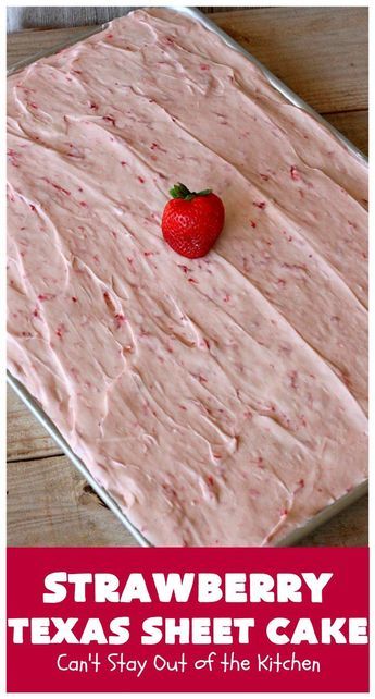 Strawberry Texas Sheet Cake Recipe, Valentine Sheet Cake, Easy Sheet Cake Recipes, Strawberry Cake Mix Recipes, Strawberry Sheet Cake, Strawberry Sheet Cakes, Texas Sheet Cake Recipe, Strawberry Pie Filling, Texas Sheet