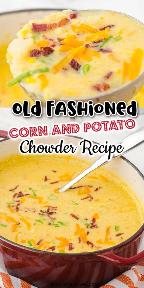 Pot of creamy potato and corn soup with cheese and bacon with Pinterest overlay. Potato Corn Chowder Soup, Bacon Potato Corn Chowder, Corn And Potato Chowder, Old Fashioned Potato Soup, Potato Chowder Recipes, Easy Corn Chowder, Easy Bacon Recipes, Corn Chowder Soup, Easy Soup Recipe