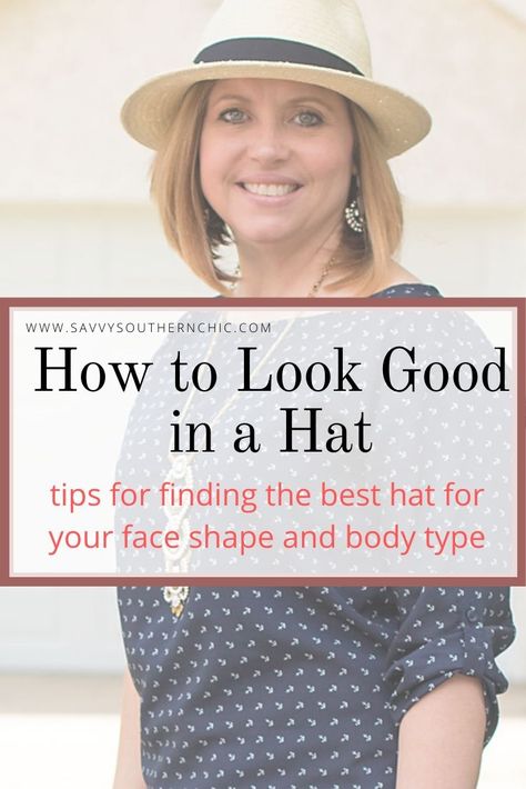 How to Look Good In A Hat - Savvy Southern Chic/ Tips for finding the best hat for your face shape and body type. Rock women's summer hats this year. #styletip #widebrimhat #fashionover40 Hats With Short Hair, Women's Summer Hats, Hat With Short Hair, Outfits With Hats For Women, Summer Outfits With Hats, Hats Short Hair, Hats For Small Heads, Hair With Hat, Hat Outfit Summer