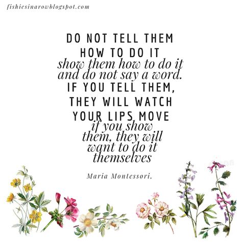 Montessori, Maria Montessori Quotes Children, Montessori Quotes Inspirational, Maria Montessori Quotes, Montessori Quotes, Childhood Quotes, Kids In The Kitchen, Montessori Lessons, Montessori Homeschool