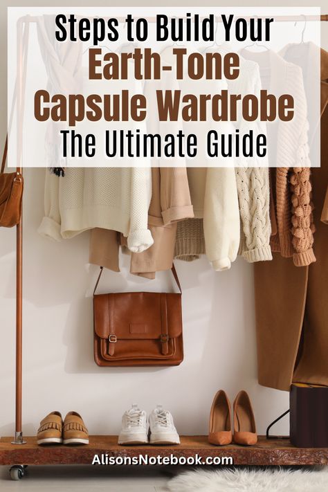 Ready to Elevate Your Style? Discover the Ultimate Earth-Tone Capsule Wardrobe with Alison's Notebook! Are you tired of a cluttered closet? Our Capsule Wardrobe Guide reveals the wardrobe essentials and sustainable must-haves for a stunning, eco-friendly wardrobe transformation. Get your free capsule wardrobe guide today and start building a wardrobe you'll love! #CapsuleWardrobeGuide #CapsuleWardrobe #SustainableWardrobe Earth Tones Wardrobe, Capsule Wardrobe Combinations, Earth Tone Capsule Wardrobe, Earth Core Aesthetic Outfits, Earthy Capsule Wardrobe, Earth Tone Color Palette Outfit, Earth Tone Aesthetic Fashion, Earth Tone Clothing, Earth Tone Style