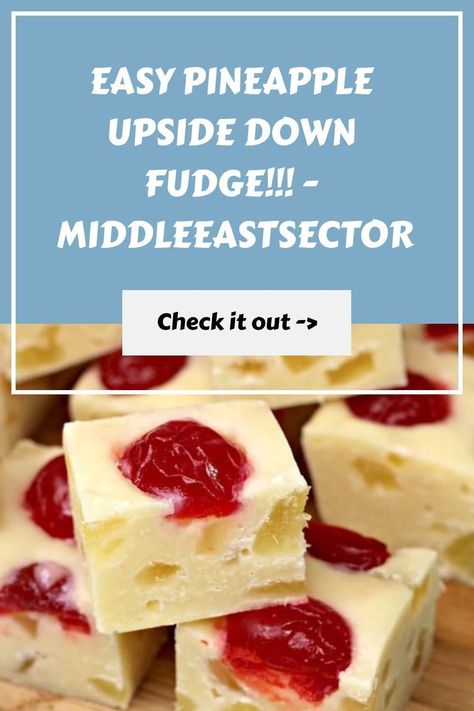 Easy Pineapple Upside Down Fudge!!! - middleeastsector https://middleeastsector.com/easy-pineapple-upside-down-fudge/ Snacks To Bake, How To Make Fudge, Fudge Candy, Quick Healthy Snacks, Oh Fudge, Candy Truffles, Fudge Easy, Pineapple Upside Down Cake, Pineapple Upside