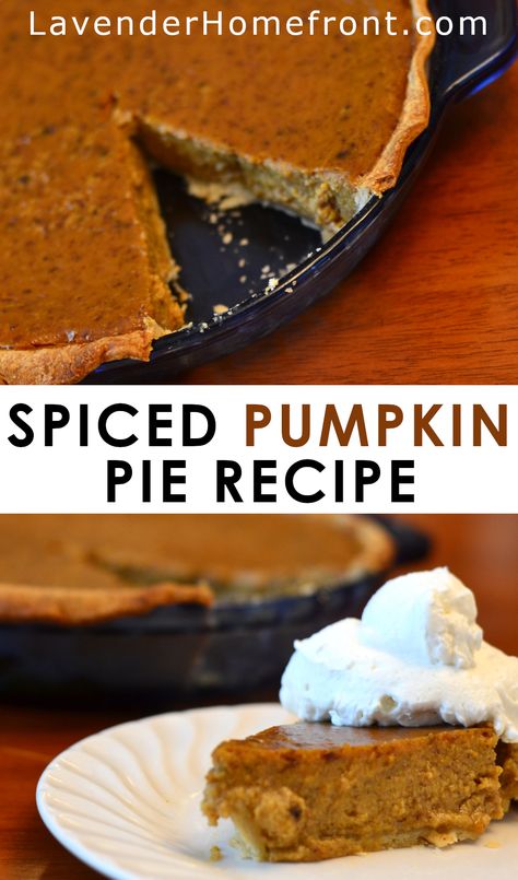 homemade from scratch spiced pumpkin pie recipe. Pumpkin Pie Recipe With Molasses, Pumpkin Spice Pie Recipes, Molasses Pumpkin Pie, Spicy Pumpkin Pie Recipe, Pumpkin Spice Pie, Spiced Pumpkin Pie, Fall Feast, Molasses Recipes, Pumpkin Pie Spice Recipe