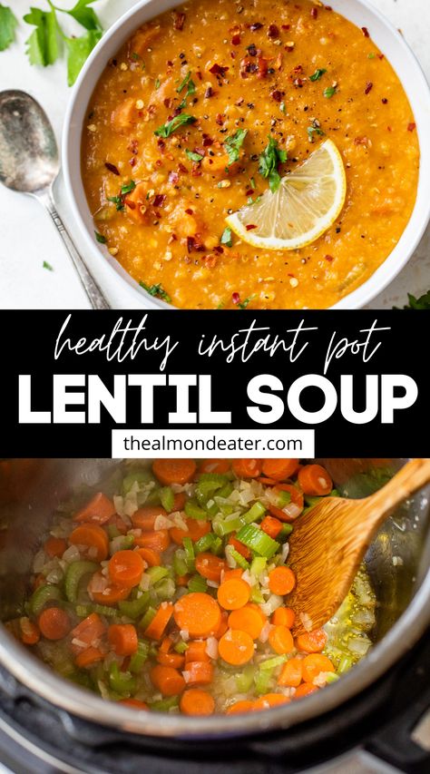 Instant Pot Lentil Soup, Lentils Instant Pot, Vegetarian Lentil Soup, Red Lentil Recipes, Red Lentil Soup Recipe, Lentil Vegetable Soup, Healthy Instant Pot, Vegan Lentil Soup, Vegetarian Instant Pot