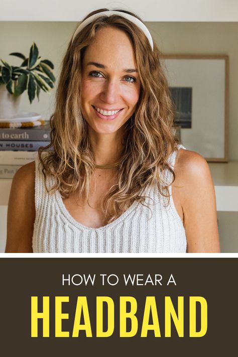 I’m always looking for easy ways to style my hair that aren’t just a ponytail or down, and with kids, having my hair out of my face is often exactly what I need and nothing can do the job better while looking amazing, but a headband. They’re functional, while also being stylish—they can add color, texture and interest to your look, and with fall on the way, I’m excited to add more of these into my daily wardrobe! How To Wear Hairband, Stretchy Headband Hairstyles, How To Wear A Headband, Ways To Wear A Headband, Headband Hairstyles For Long Hair, Hairstyles With Headbands, Headbands Hairstyles, Wear A Headband, How To Wear Headbands