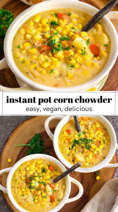 Vegan Corn Chowder Instant Pot, Pressure Cooker Vegan Recipes, Vegan Instant Pot Meals, Vegetarian Instant Pot Soup, Easy Vegan Instant Pot Recipes, Instant Pot Vegan Soup, Vegan Instant Pot Recipes Dinners, Vegan Instant Pot Soup, Instapot Vegan Recipes