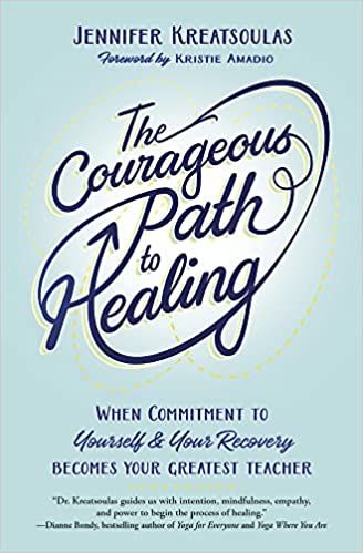 The Courageous Path to Healing: When Commitment to Yourself & Your Recovery Becomes Your Greatest Teacher: Kreatsoulas PhD, Jennifer: 9780738767468: Amazon.com: Books Mindful Yoga, Road To Recovery, Emotional Freedom, Family Psychology, Book Projects, Manifestation Quotes, Healing Journey, Yoga Inspiration, Journal Prompts