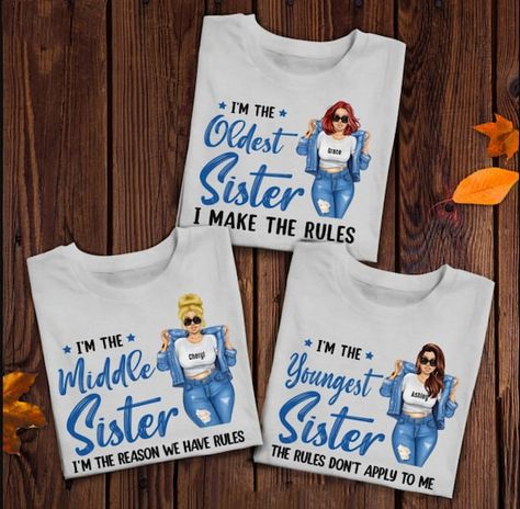 Personalized Gift for Sisters, Personalized Shirt for Sisters, Im The Oldest Sister I Make The Rules gift shirt for her,custom gift shirt,girls friendship,retreat gift shirt,personalized gift,gift for bestfriends,sisters shirt,besties shirt,gift for sister HIGH TECH PRINTING: We make use of Oldest Middle Youngest, Beach Trip Outfits, Youngest Sister, Middle Sister, Bff Birthday Gift, Personalized Sweater, Sisters Funny, Trip Outfits, Sister Shirts