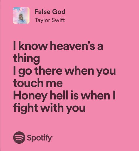 False God Aesthetic, False God Lyrics, Lover Lyrics Taylor Swift, False God Taylor, Lover Album Lyrics, Taylor Swift Lover Lyrics, Spotify Taylor Swift, Danny Core, False God