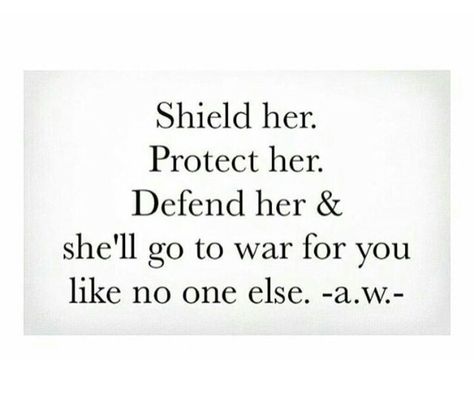 ˚°◦ღ...she'll go to war for you Protector Quotes, Face Your Fears, Never Too Old, Look At You, Real Love, Wise Quotes, Healthy Happy, Soul Food, Credit Report