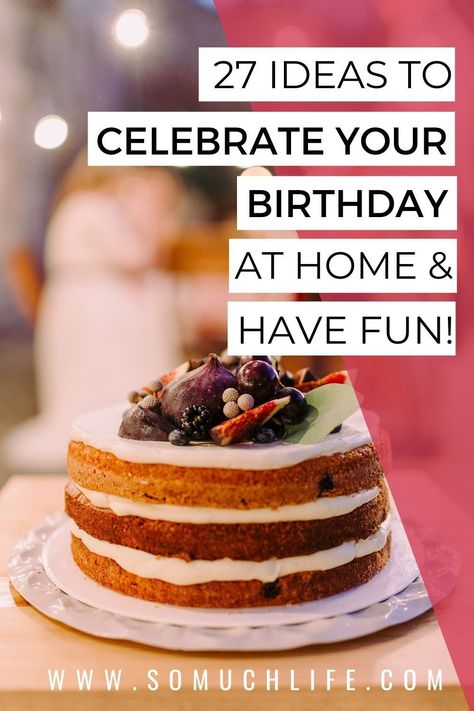 Birthday Decorations For Women At Home, Home Birthday Celebration Ideas, Birthday Plans Ideas At Home, Things To Do On Birthday At Home, Birthday Party Ideas For Women At Home, Things To Do On Your Birthday At Home, 33rd Birthday Ideas For Women, Celebrate Your Birthday, Birthday Traditions For Adults