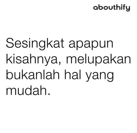 Quotes Gamon, Ldr Quotes, Cinta Quotes, Remember Quotes, Dear Self Quotes, Note To Self Quotes, Aesthetic Words, All Quotes, Text Quotes