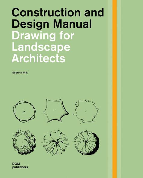 NEW February 2014 | Construction and Design Manual - Basics of orthographic and parallel projections - Introduction to drawing tools, applications and effects - Symbols in different scales, styles and abstraction levels - Drawing perspectives: constructed and free-hand - Basic principles for layout and lettering Details Magazine, غلاف الكتاب, Landscape Design Drawings, Landscape Architecture Drawing, Plans Architecture, Desain Lanskap, Landscape Design Plans, Architecture Books, Design Presentation