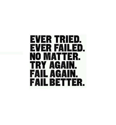 Ge Aldrig Upp, Fail Better, Samuel Beckett, Humor Mexicano, I Work Out, Try Again, The Words, Great Quotes, Never Give Up