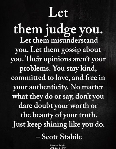 Better take a good look at yourselves before you judge me! Haters keep hating! 🤩 Mindset Quotes Inspiration, Before You Judge Me, Ego Quotes, Never Judge, Keep Shining, Judging Others, Awesome Quotes, Karma Quotes, Judge Me