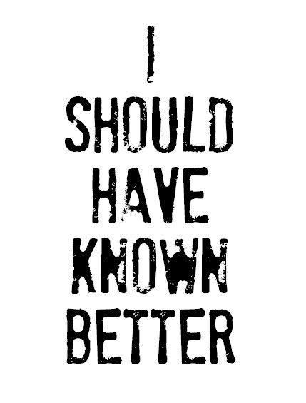 I should have known better. People are selfish and disappoint all the time. When will I learn? People Disappoint You, Melting Quotes, Heart Melting Quotes, Skull Coloring, Skull Coloring Pages, Should Have Known Better, Single Humor, Postive Life Quotes, Quote Pins