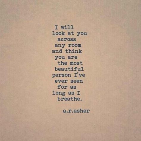 A R Asher, Feeling Loved Quotes, Most Romantic Quotes, Girlfriends Day, Girlfriend Quotes, Beautiful Love Quotes, Best Love Quotes, Boyfriend Quotes, Trendy Quotes