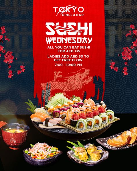 Join us at Tokyo Grill for Unlimited Sushi & Ladies Night! The most picturesque view, a soothing ambiance, and a wild range of your favorite "All You Can Eat" sushi for AED 135!⠀ ⠀⠀⠀⁠ And, ladies get an unlimited flow for AED 50!⠀⠀⁠ Every Wednesday, from 7 pm to 10 pm.⠀ ⁠ ⠀ ⠀⁠ 📞 050 6969 503 ⠀ ⠀ ⠀⠀⁠ 🖥️www.thetokyogrill.com.⠀ ⠀ ⠀⠀⁠ 📍 𝐓𝐨𝐤𝐲𝐨 𝐆𝐫𝐢𝐥𝐥, located at the Venetian Village, The Ritz Carlton Sushi Commercial, Sushi Ads, Japanese Grill, Sushi Poster, Restaurant Japanese, Truffle Sauce, Sushi Night, Grill Restaurant, Sushi Restaurant